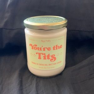 BOSSY PANTS FUNNY "YOU'RE THE T!TS" CANDLE